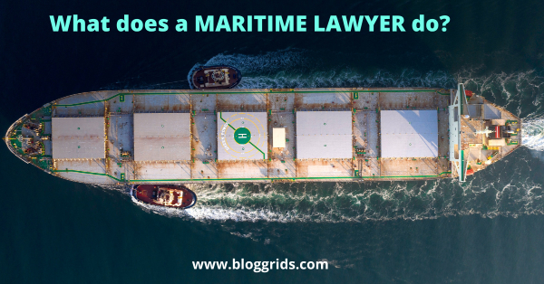 What does a MARITIME LAWYER do